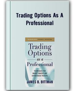 Trading Options as a Professional – James Bittman