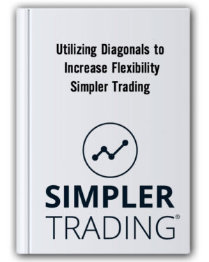 Utilizing Diagonals to Increase Flexibility by Simpler Trading