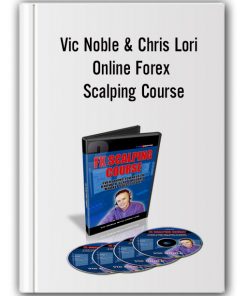 Vic Noble & Chris Lori – Online Forex Scalping Course
