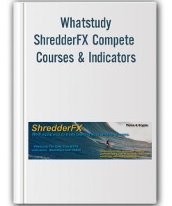 Whatstudy – ShredderFX Compete Courses & Indicators