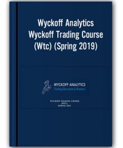 Wyckoffanalytics  – Wyckoff Trading Course (Wtc) (Spring 2019) (Jan-Apr)