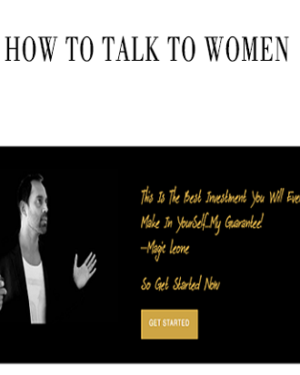 Magic Leone – How to talk to Women