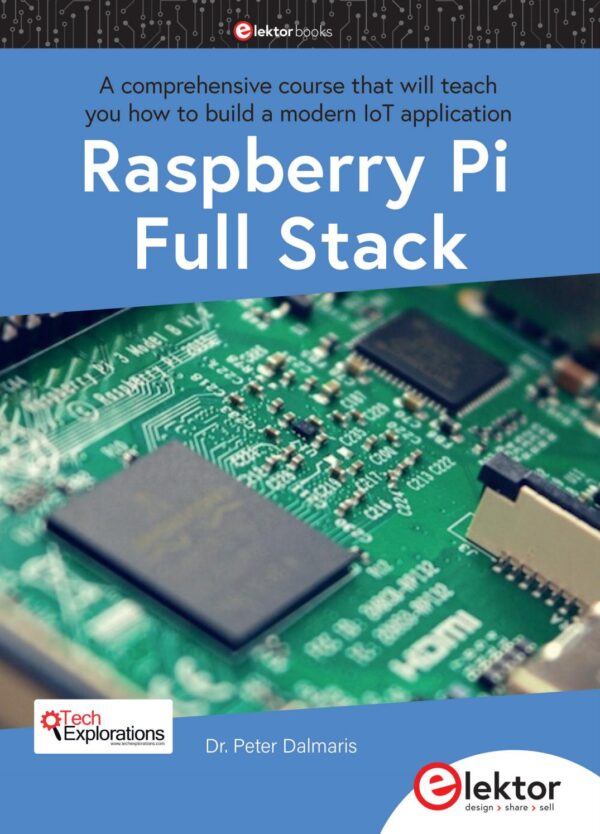 Raspberry Pi: Full Stack by Peter Dalmaris