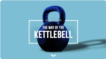 The Way of the Kettlebell Steve Cotter