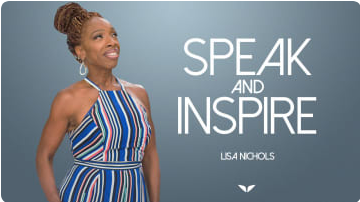 Speak and Inspire Lisa Nichols