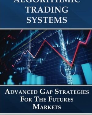 David Bean – Algorithmic Trading Systems – Advanced Gap Strategies for the Futures Markets