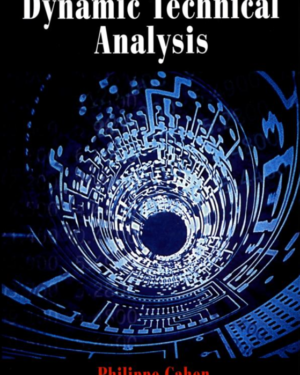 Dynamic Technical Analysis – Philippe Cahen