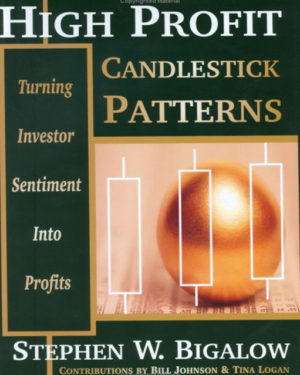 Stephen W. Bigalow – High Profit Candlestick Patterns