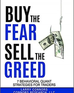 Larry Connors – Buy the Fear Sell the Greed