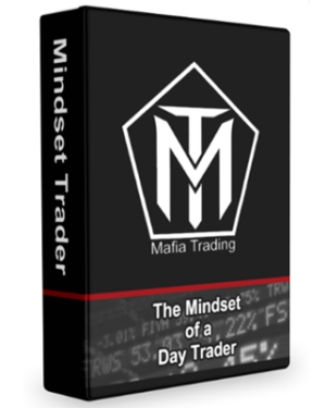 Mafia Trading – The Mindset of a Day Trader
