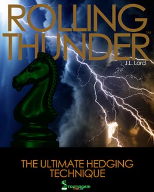 Rolling Thunder – The Ultimate Hedging Technique
