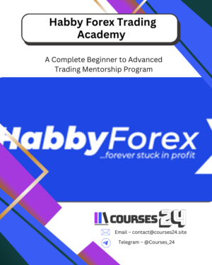 Habby Forex Trading Academy – A Complete Beginner to Advanced Trading Mentorship Program