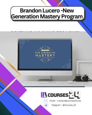 Brandon Lucero -New Generation Mastery Program