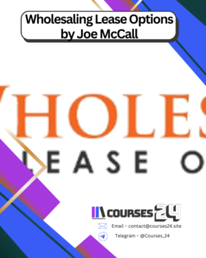 Wholesaling Lease Options by Joe McCall