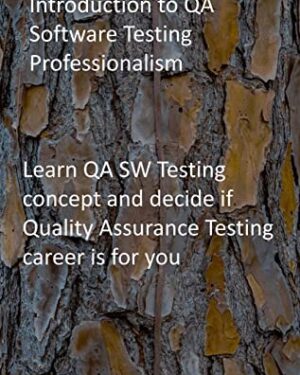 Introduction to QA Software Testing Professionalism
