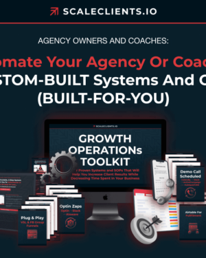 Kai Bax – Scaleclients Io – Automate Your Agency Or Coaching Business Using CUSTOM-BUILT Systems And Operations
