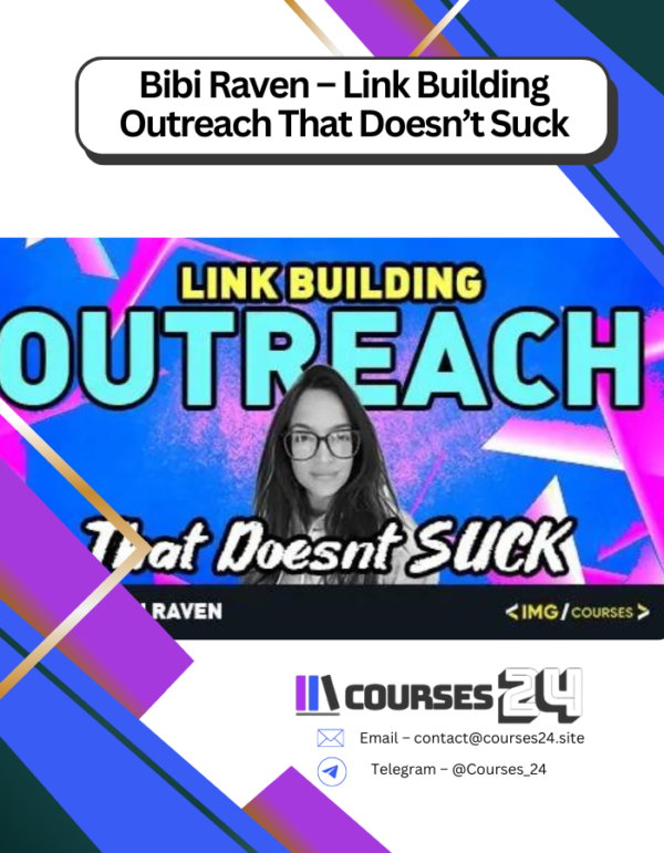 Bibi Raven – Link Building Outreach That Doesn’t Suck
