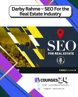 Darby Rahme – SEO For the Real Estate Industry