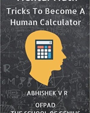 Mental Math Tricks To Become A Human Calculator (Updated 7/2017)