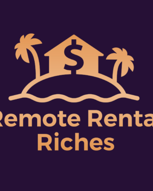 Remote Rental Riches by Sharon Tseung & Sean Pan