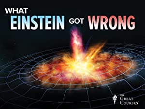 TTC Video – What Einstein Got Wrong