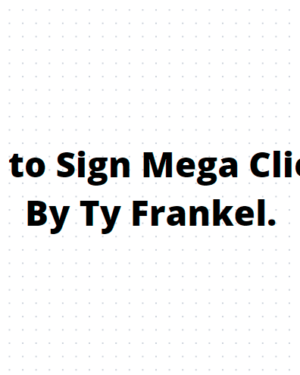 How to Sign Mega Clients – TY Frankel