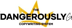 The Get Dangerously Good Copywriting System – Kim Krause Schwalm