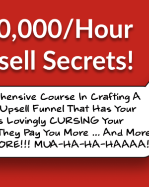 $10000-Hour Upsell Secrets – Daniel Throssell
