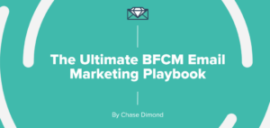 Read more about the article Chase Dimond – The Ultimate BFCM Email Marketing Playbook