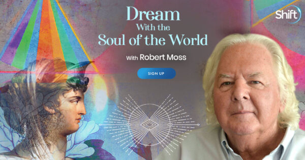 Dreamer’s School of Soul with Robert Moss