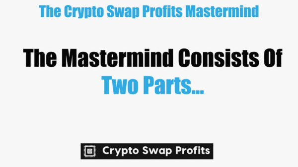 The Crypto Swap Profits Mastermind 2022