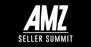 AMZ Seller Summit 2018 – The Ultimate Ecommerce Learning Conference