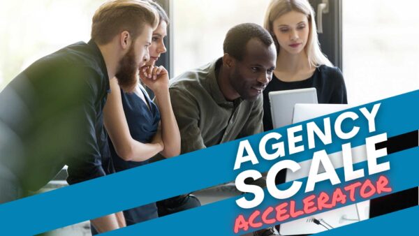 The Agency Scale Accelerator – DigitalMarketer