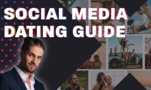 Read more about the article Alex Leon (The Natural Lifestyles) – Social Media Dating Guide