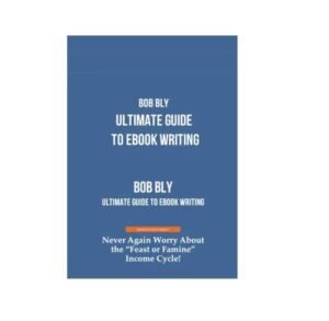 Read more about the article Bob Bly – Ultimate Guide to Ebook Writing