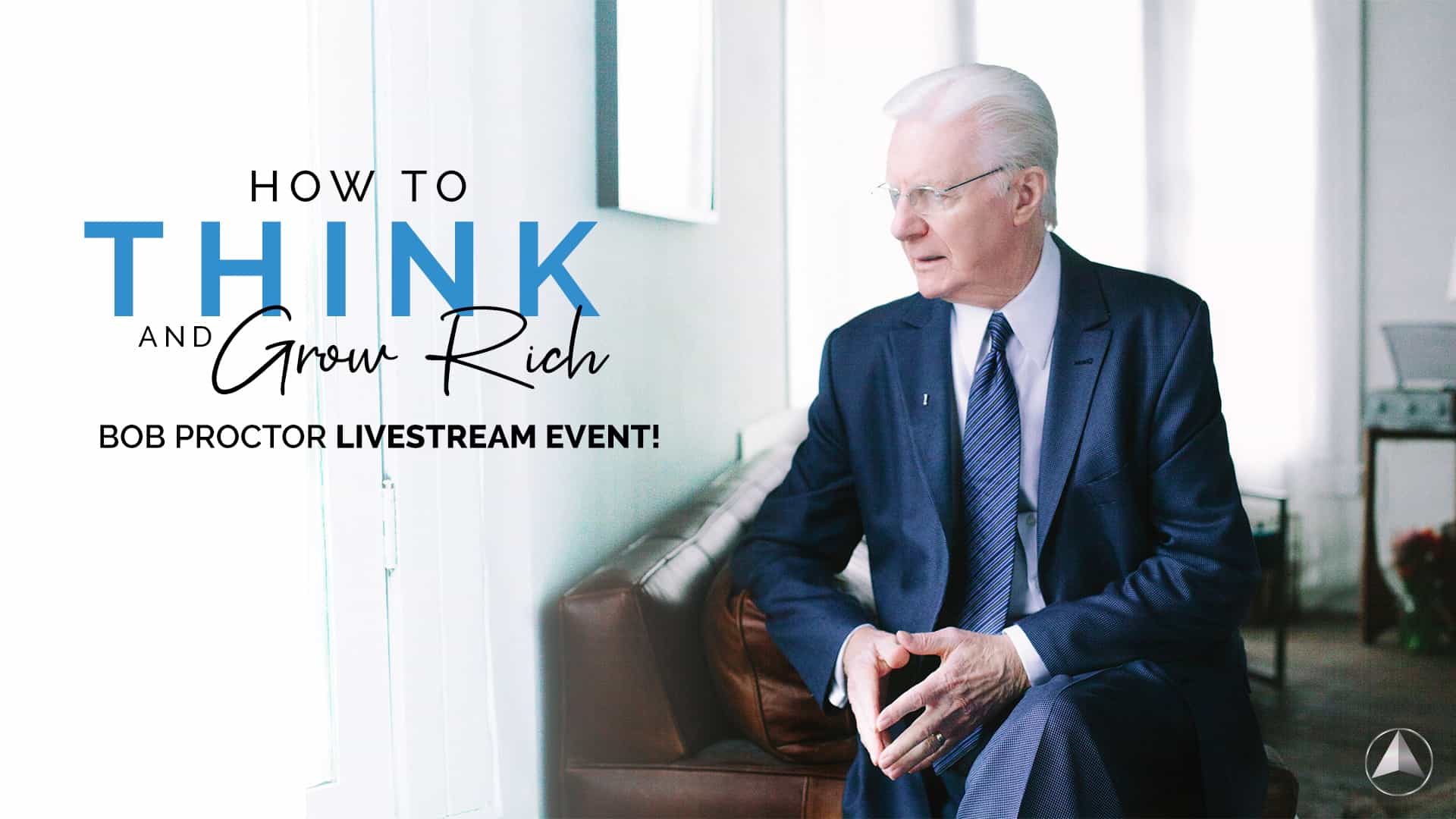 You are currently viewing Bob Proctor – Think and grow rich live stream