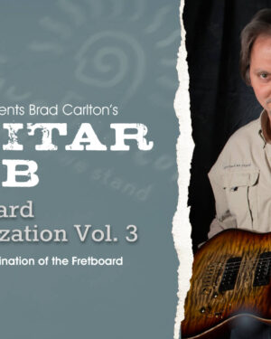 Brad Carlton Guitar Lab: Fretboard Visualization Vol. 3