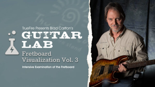 Brad Carlton Guitar Lab: Fretboard Visualization Vol. 3