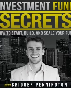 Bridger Pennington – Investment Fund Secrets Mastermind