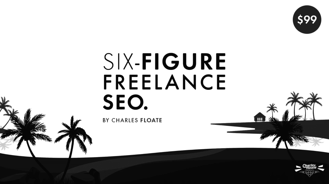 You are currently viewing Charles Floate – The Six Figure Freelance SEO