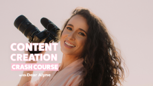 Read more about the article Dear Alyne – Content Creation Masterclass