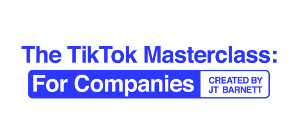 JT Barnett – The TikTok Masterclass – For Companies