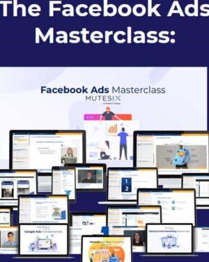 Mutesix – The Facebook Ads Masterclass