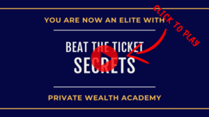 Read more about the article Private Wealth Academy – Beat The Ticket Secrets