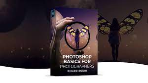 Rikard Rodin Photoshop Basics for Photographers