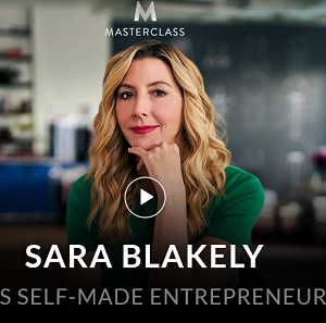 Sara Blakely – Self-Made Entrepreneurship