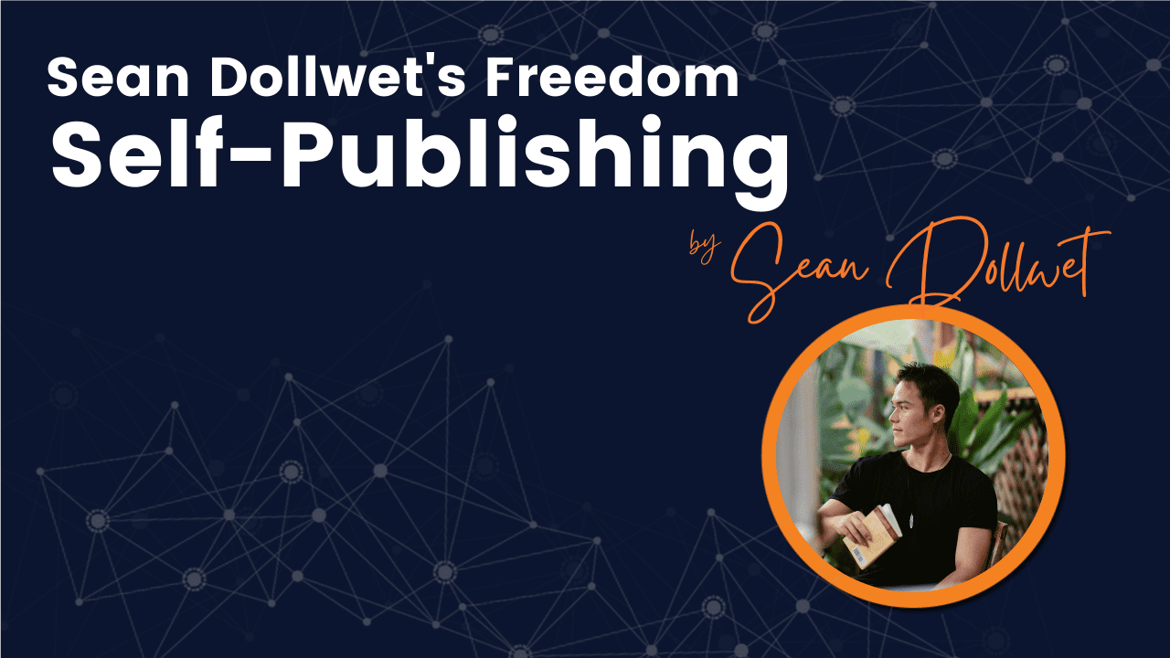 You are currently viewing Sean Dollwet – Freedom Self-Publishing