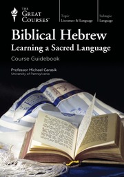 TTC Video – Biblical Hebrew: Learning a Sacred Language