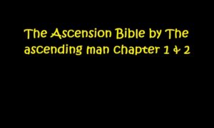Read more about the article The Ascension Bible by The ascending man chapter 1 & 2