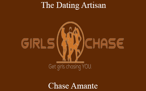 You are currently viewing Chase Amante – The Dating Artisan